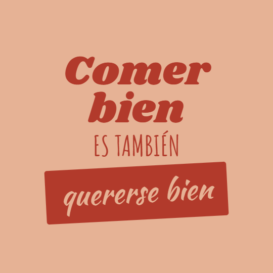 Comer bien es también quererse bien